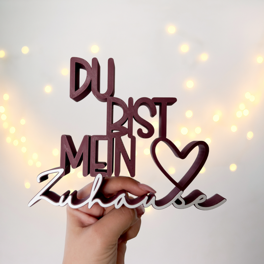 Du bist mein Zuhause - 3D Druckdatei